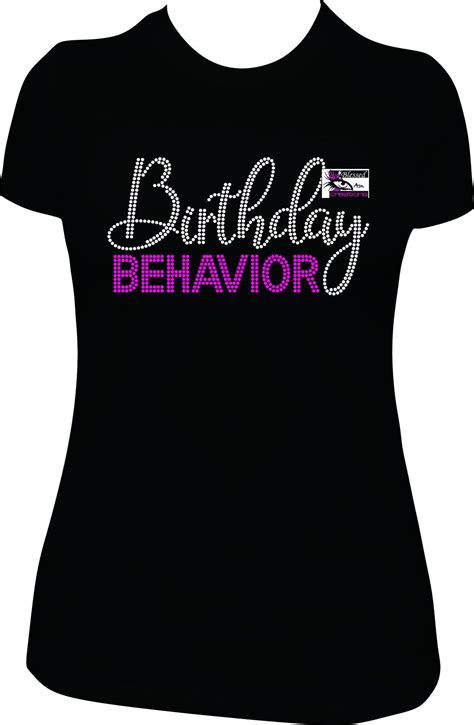 Birthday Behavior Rhinestone Shirt Bling Birthday Shirt Birthday T