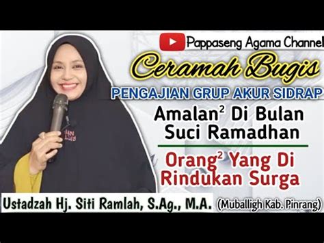 Ceramah Bugis Ustadzah Hj Siti Ramlah S Ag M A Pengajian Bulanan