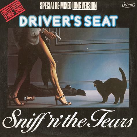 Sniff N The Tears Drivers Seat Vinyl Limited Edition 12 45