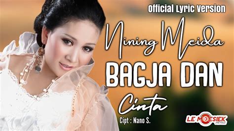 Nining Meida Bagja Dan Cinta Official Lyric Version Youtube