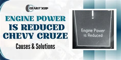 Engine Power Is Reduced Chevy Cruze Causes Solutions