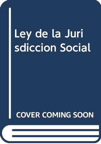 Ley de la Jurisdicción Social esquemas procesales y 338 cuestiones