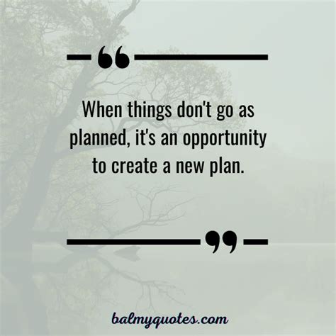 Quotes On When Things Don T Go As Planned Inspirational Quotes To