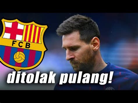 Pemain Barcelona Tolak Lionel Messi Pulang Siapa Saja Mereka Youtube