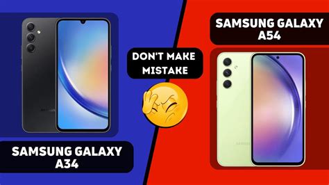 Samsung Galaxy A34 Vs Samsung Galaxy A54 Dont Make Mistake Youtube