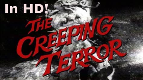 The Creeping Terror 1964 Hd Sci Fi Cult Classic It Came From Space