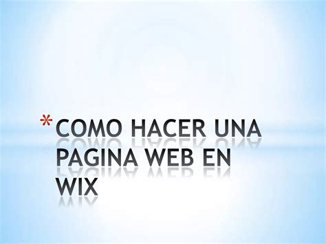 Como Hacer Una Pagina Web En Wix PPT