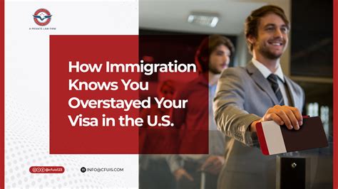 How Immigration Knows You Have Overstayed Your Visa In The U S