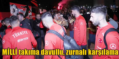 Milli Takıma Davullu Zurnalı Karşılama Gaziantep Son Dakika