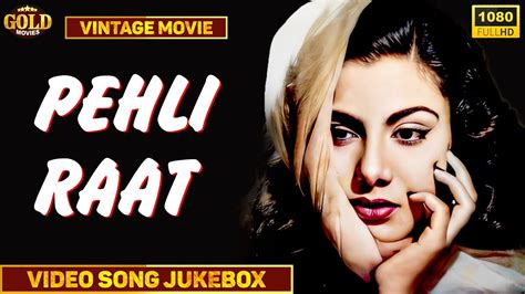 Pehli Raat 1959 Movie Video Songs Jukebox L Bollywood Classic Movie