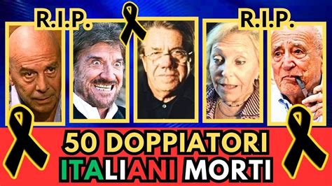 50 Grandi DOPPIATORI Attori Italiani MORTI YouTube