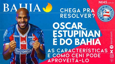 Bahia Anuncia Oscar Estupi N As Caracter Sticas E Como Ele Pode