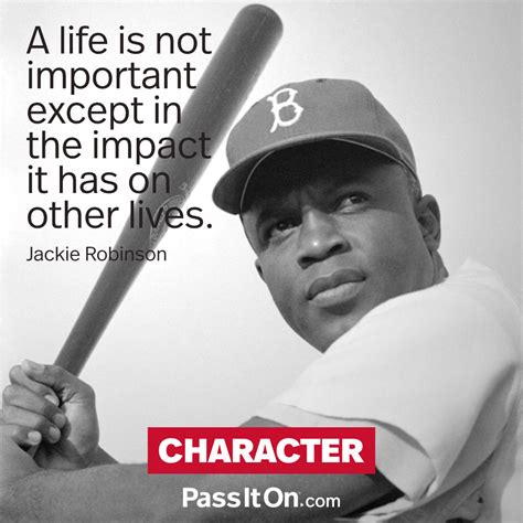 Jackie Robinson Quotes A Life Is Not Important