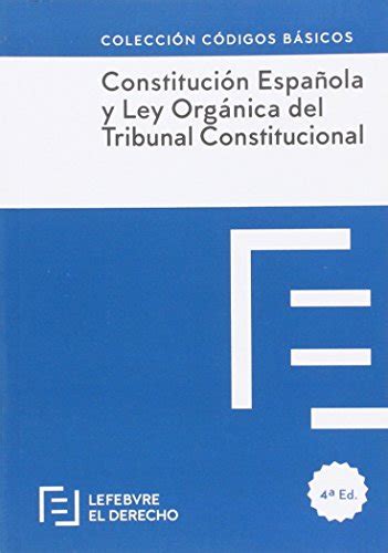 Constitución Española Y Ley Orgánica Del Tribunal Constitucional