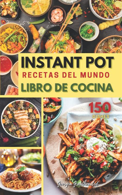 Instant Pot Recetas Del Mundo Libro De Cocina Olla Instantanea El