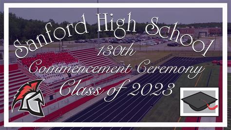 Sanford High School Commencement Youtube