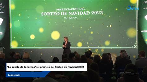 La Suerte De Tenernos El Anuncio Del Sorteo De Navidad Telejerez