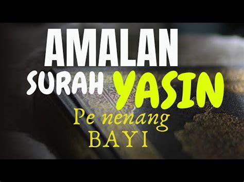 Live Amalan Malam Surah Yasin Penenang Bayi Rewel Youtube