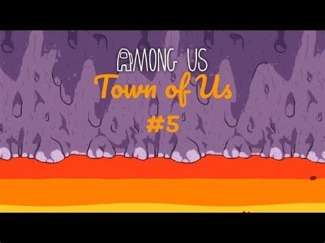 Among Us | Town of Us #5 - YouTube