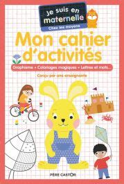 Je suis en maternelle chez les moyens Mon cahier d activités