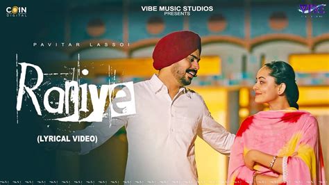 Discover The New Punjabi Music Video For Raniye Lyrical By Pavitar