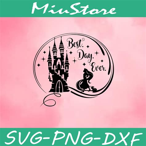 Tangled Best Day Ever Svg Rapunzel And Castle Silhouette Sv Inspire