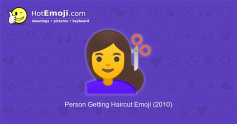 💇 Haircut Emoji Meaning with Pictures: from A to Z