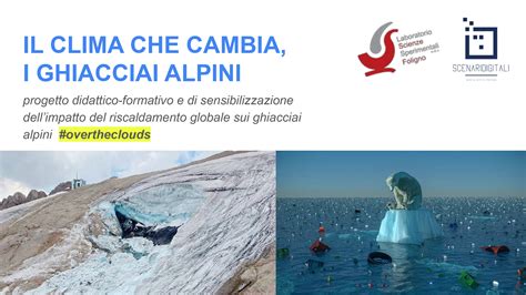 Progetto Ghiacciai Alpini Overtheclouds Laboratorio Di Scienze