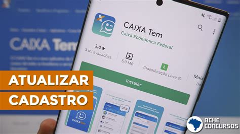 Como Atualizar Cadastro Do Caixa Tem Atualizado Explore Um