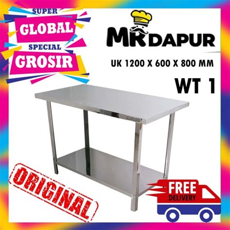 Jual WORK TABLE STAINLESS STEEL MR DAPUR MEJA KERJA WT 1 ORIGINAL