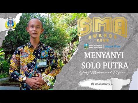 Jawa Pos Sma Awards Menyanyi Solo Putra Sma Negeri Lamongan