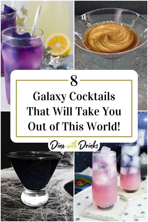 8 Galaxy Cocktails That Will Take You Out Of This World