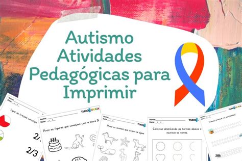 Autismo Atividades Pedagógicas Para Imprimir