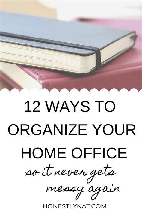 12 Easy Ways To Organize Your Home Office Honestly Nat Organizing