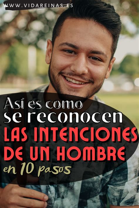 As Es Como Se Reconocen Las Intenciones De Un Hombre En Pasos