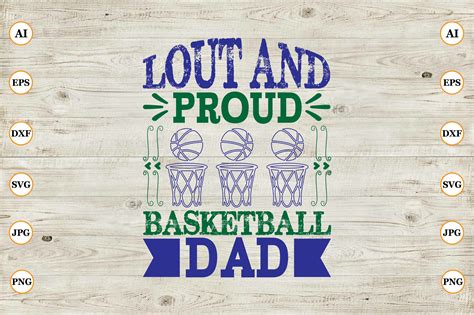 Lout And Proud Basketball Dad Graphic By CreativeArt92 Creative Fabrica