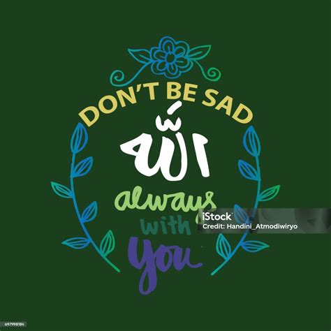 Dont Be Sad Allah Always With You Prayer Quote Stock Illustration