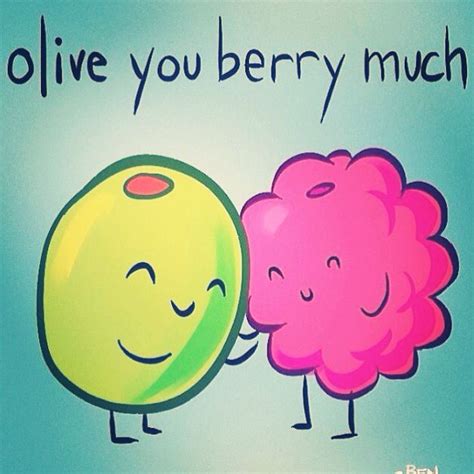 Olive You Berry Much A Such A Sweet Pic Tell Someone You Love