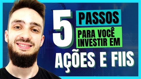 COMO MONTAR A SUA CARTEIRA DE AÇÕES E FIIs 5 PASSOS para você COMEÇAR