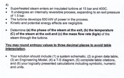 Solved 4 • Superheated Steam Enters An Insulated Turbine At