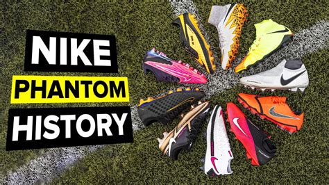 The History Of Nike Phantom Do You Remember Youtube