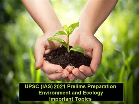 UPSC 2021 IAS Prelims Check Important Topics From Environment Ecology