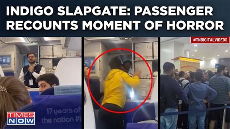 Indigo Slapgate Eyewitness Gives Account After Flyer Slaps Pilot For