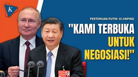 Saat Pertemuan Putin Dan Xi Jinping Bahas Ukraina YouTube