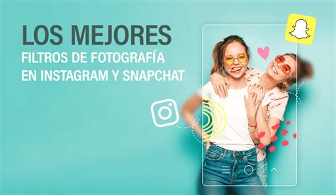 Los Mejores Filtros De Fotograf A En Instagram Y Snapchat Mott Pe