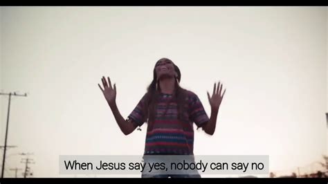 When Jesus Say Yes Lyrics Youtube