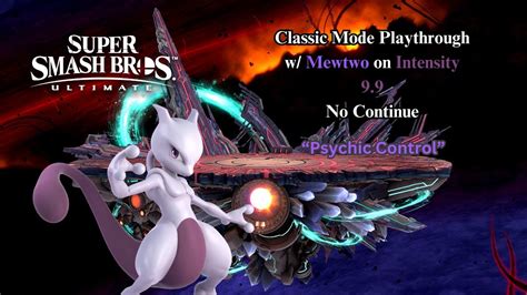 Super Smash Bros Ultimate Classic Mode W Mewtwo On Intensity 9 9