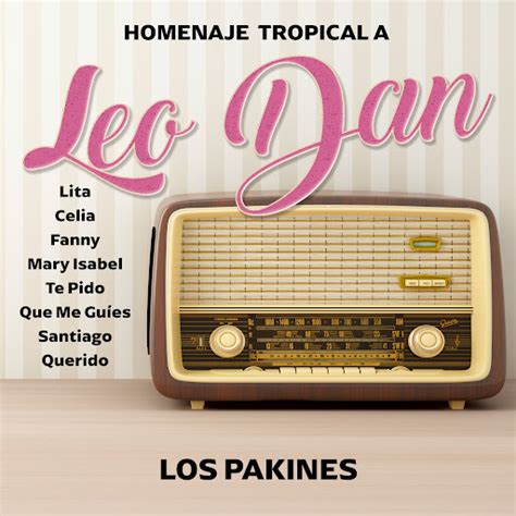 Homenaje Tropical A Leo Dan Lita Celia Fanny Mary Isabel Te