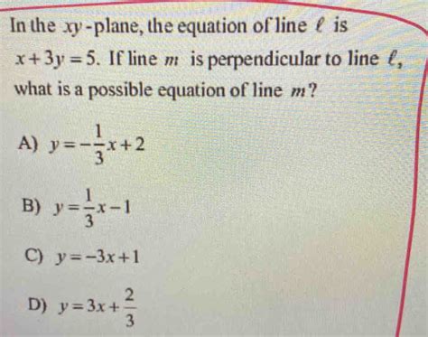 Solved In The Xy Plane The Equation Of Line Lis X 3y 5 If Line M Is