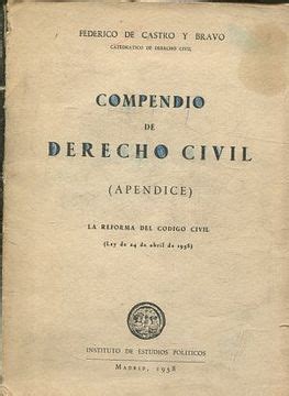 Libro COMPENDIO DE DERECHO CIVIL Apéndice LA REFORMA DEL CÓDIGO CIVIL